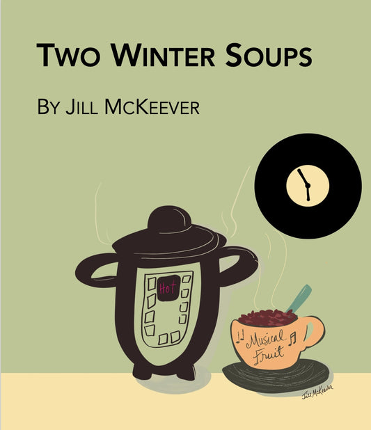 Two Simple Winter Soups from the Instant Pot Video-Ebook